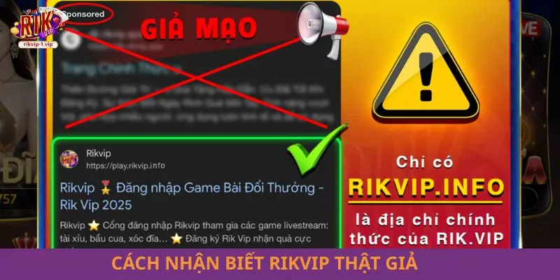 Cách phân biệt RIKVIP thật giả