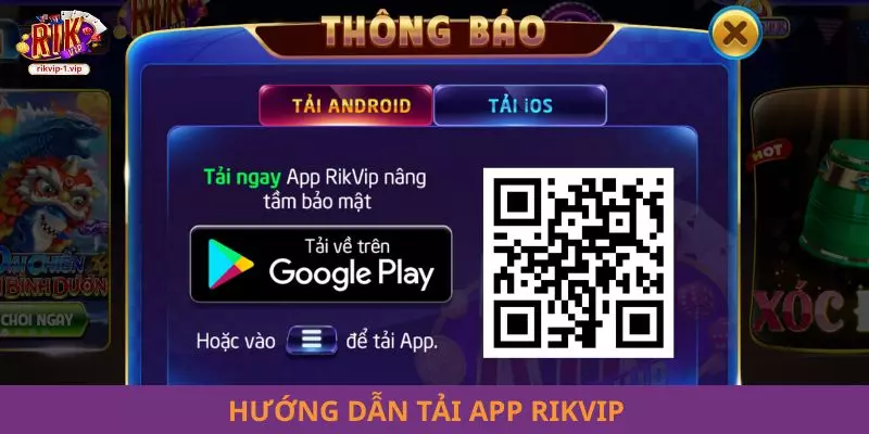 Hướng dẫn tải App RIKVIP